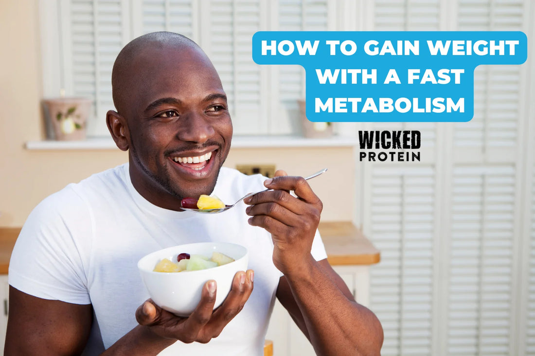 How to Gain Weight with a High Metabolism: 5 Effective Strategies