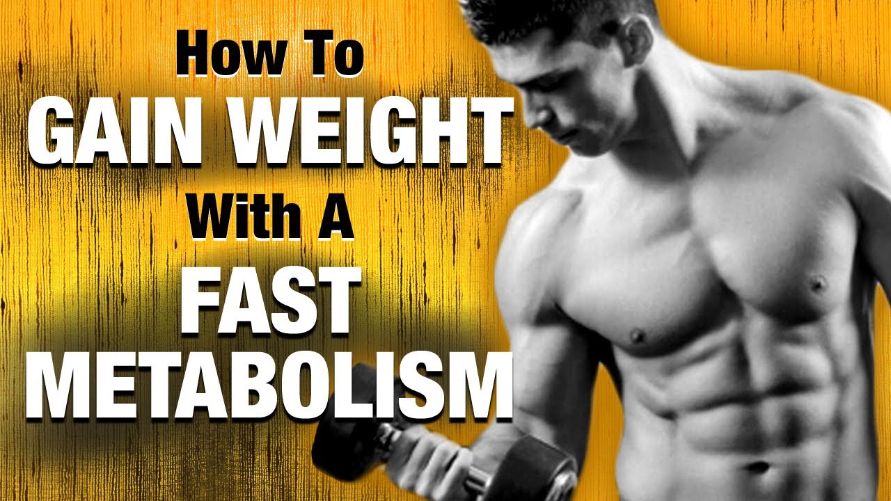 How to Gain Weight with a High Metabolism: 5 Effective Strategies