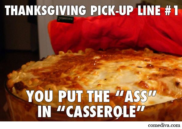 25 Hilarious Thanksgiving Day Pick Up Lines to Impress Your Date