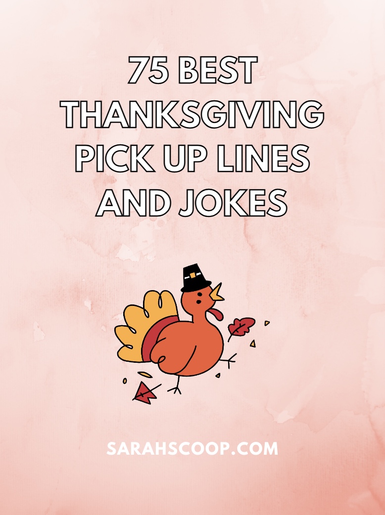 25 Hilarious Thanksgiving Day Pick Up Lines to Impress Your Date