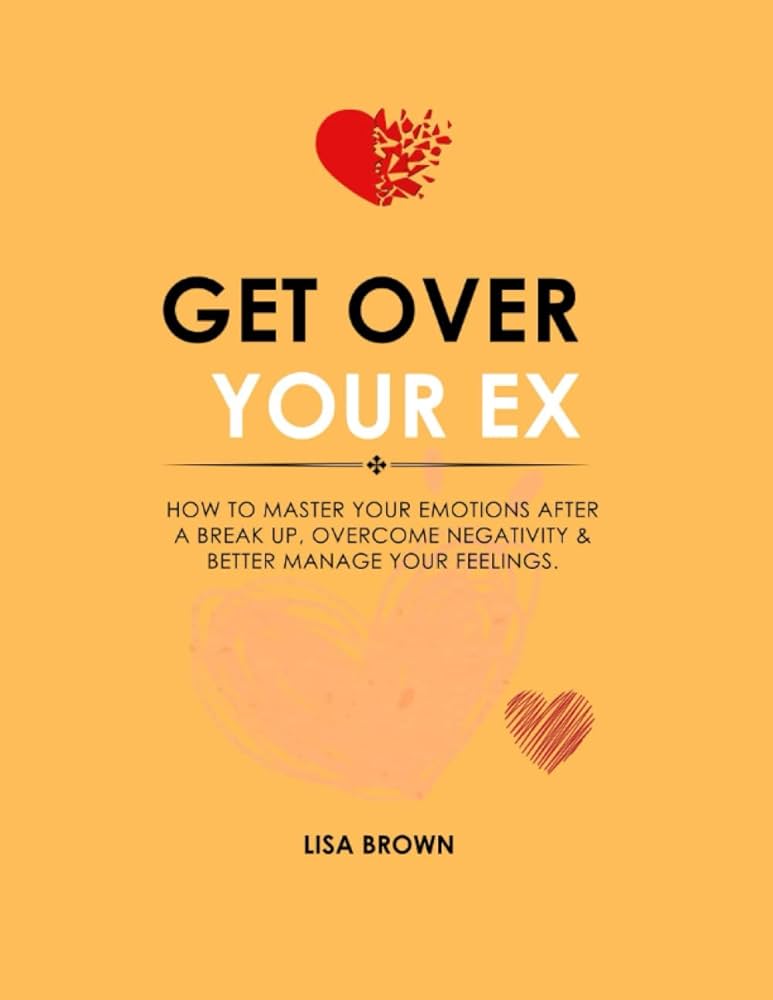 Overcoming the Anger Toward Your Ex: A Practical Guide