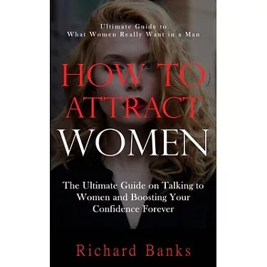 The Ultimate Guide: What Do Women Want From Men, Really?