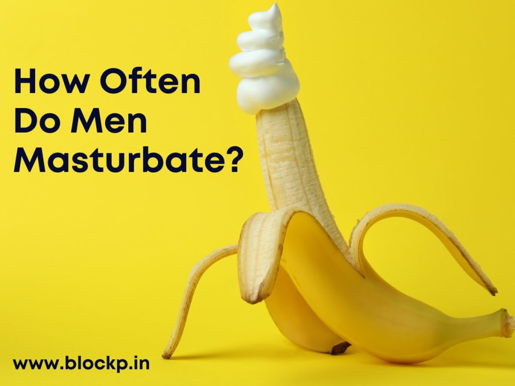 How often do men masturbate? Lets talk about this common question!