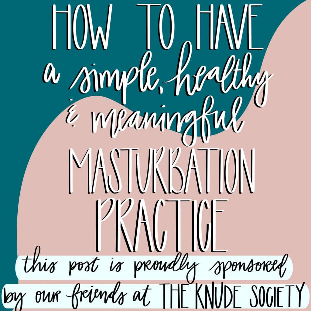 My Masturbation Routine: Simple and Practical Advice for Improving My Personal Experience