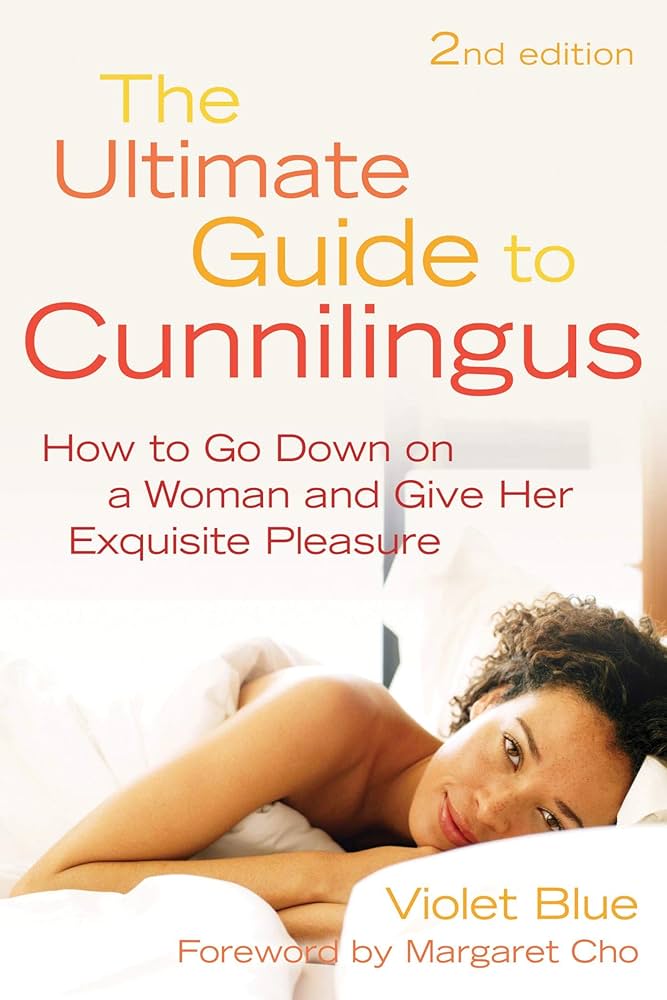How to Go Down on a Woman: The Ultimate Guide to Oral Sex