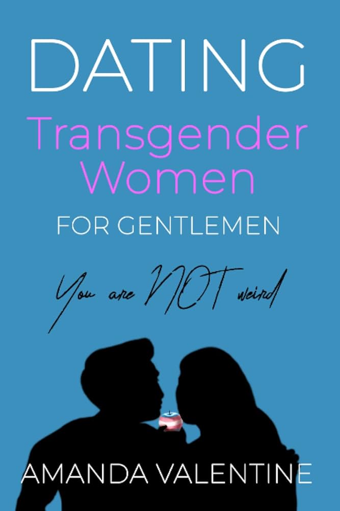 Find Love: Your Ultimate Guide to Dating Transgender Women