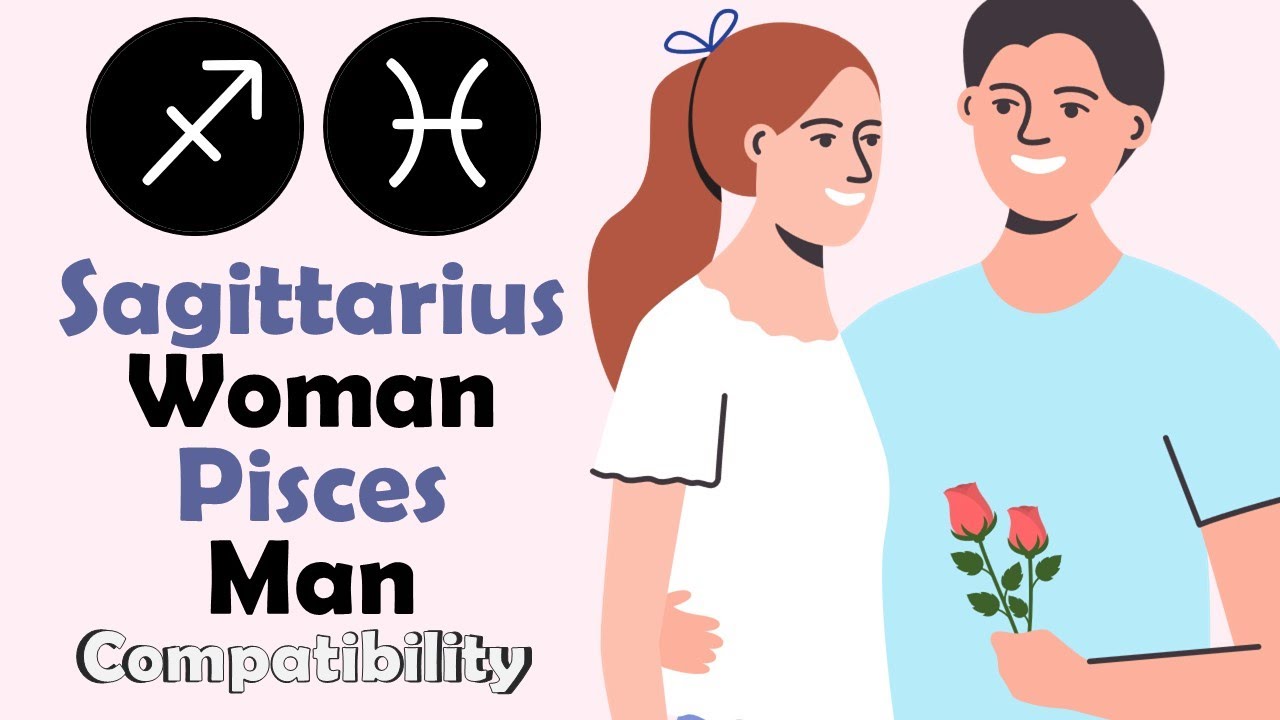 Sagittarius Woman and Pisces Man Compatibility Secrets