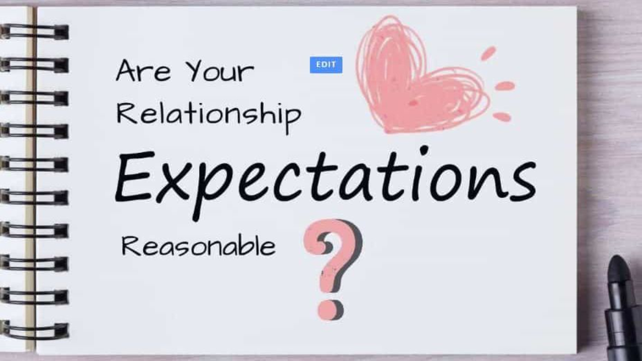 Realistic Relationship Expectations: Why They Matter and How to Manage Them Effectively
