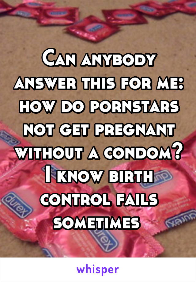 How Do Pornstars Not Get Pregnant? The Truth Revealed!