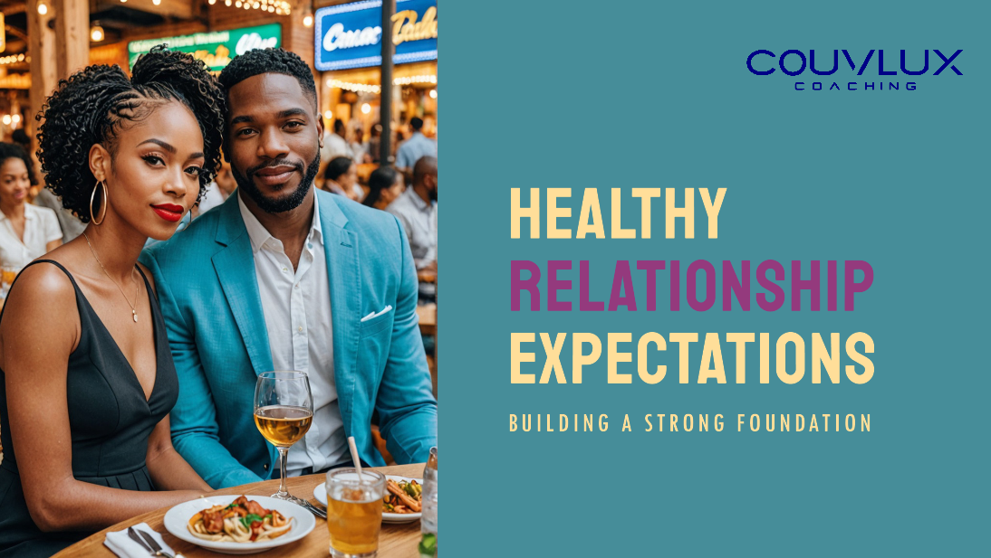 Setting healthy expectations from a relationship: Practical tips for building a strong and fulfilling partnership.