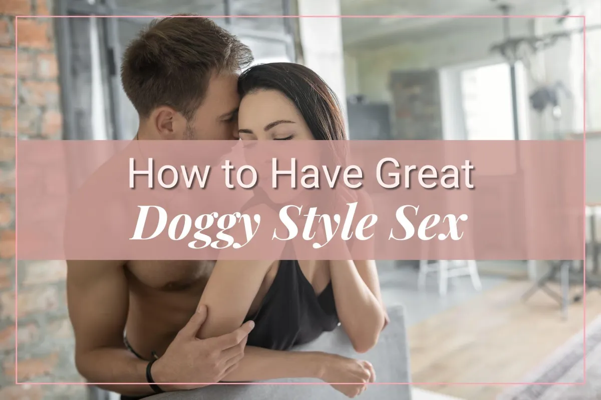Doggy Style: Do Women Really Enjoy It? Find Out Now
