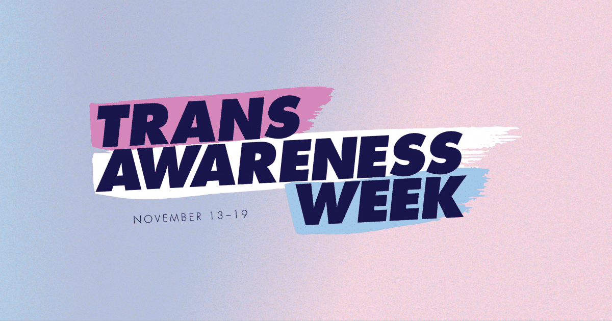 Understanding Transgender Week: History and Significance
