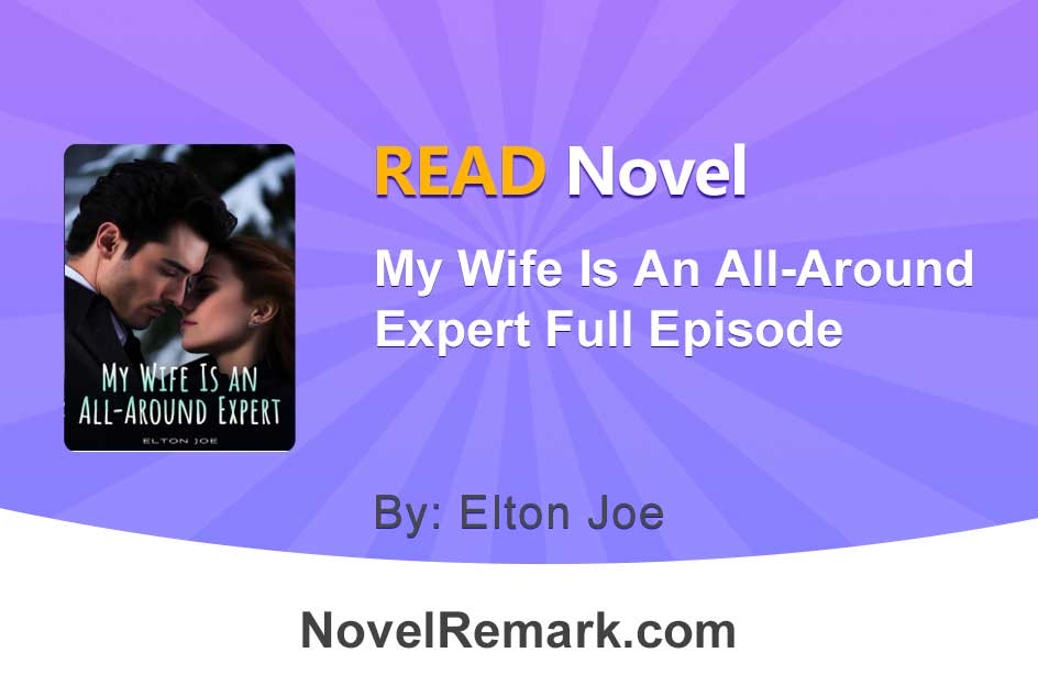 My Wife Is An All-Around Expert: Learn The Secrets To Her Amazing Abilities!