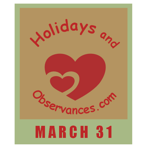 Holidays on March 31: Is it Easter or something else? Heres a quick guide to whats happening that day.