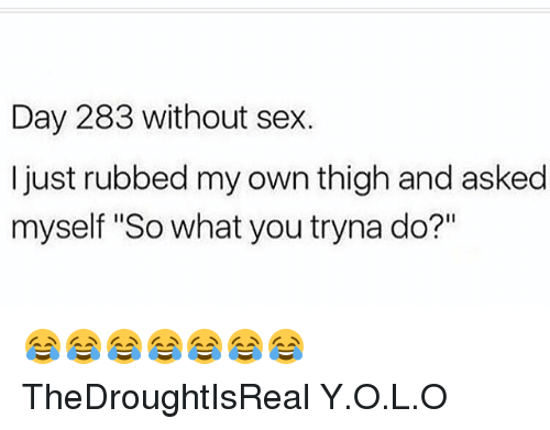 What Is the Days Without Sex Meme? See the Best Memes on Twitter, Reddit, and Instagram