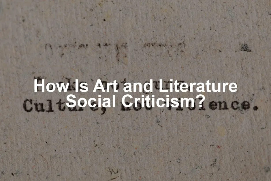Social Criticism Examples: How Books Movies and Art Challenge the Status Quo