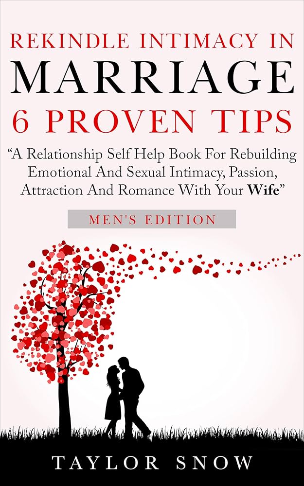Rekindle intimacy in a marriage: easy ways to improve communication and reignite the passion in your love.