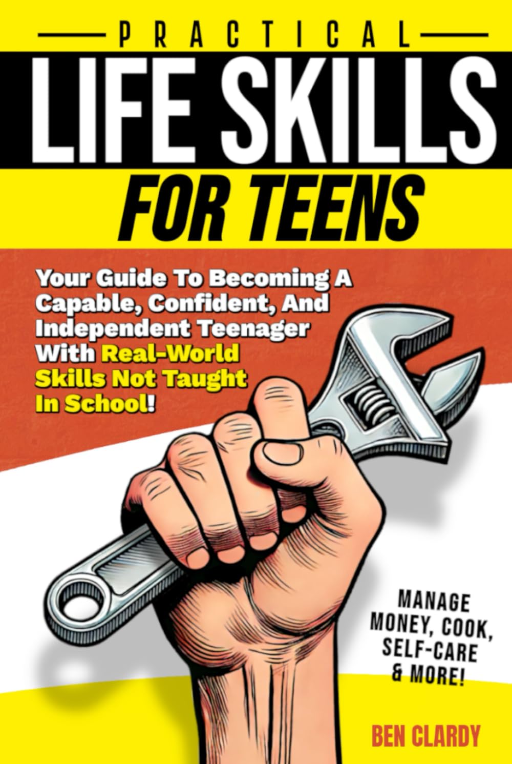 Teenage Independence: Getting Ready for the Real World (Skills Teens Need)