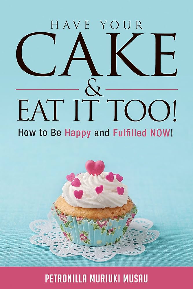 Want to Have Their Cake and Eat It Too: Practical Tips to Achieve All Your Goals