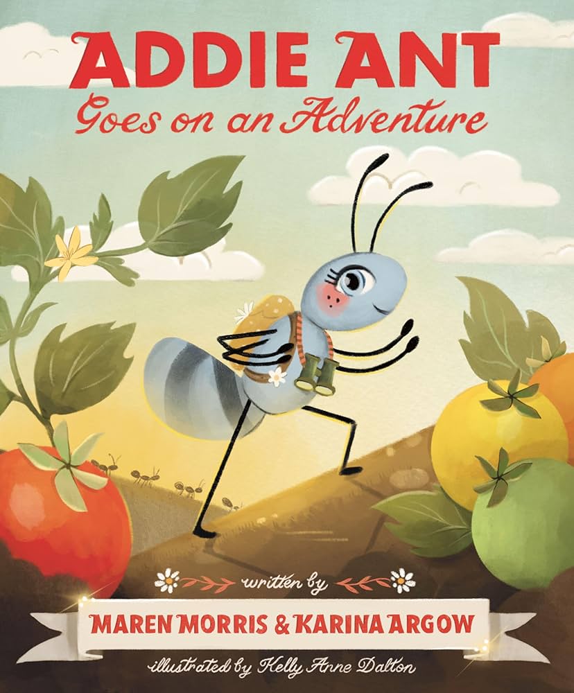 Addie Ant Adventures: A Fun Way To Learn About This Cool Insect! (Kids Love)