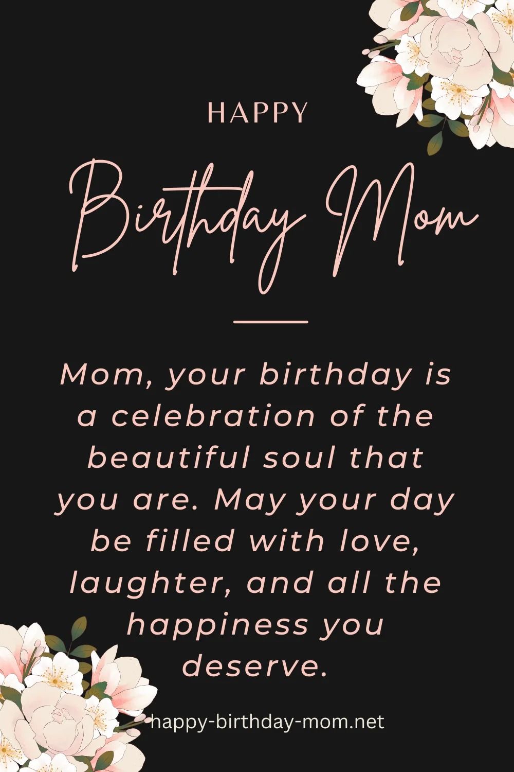Happy Birthday Mom Wishes: Express Your Love with these Beautiful Messages.