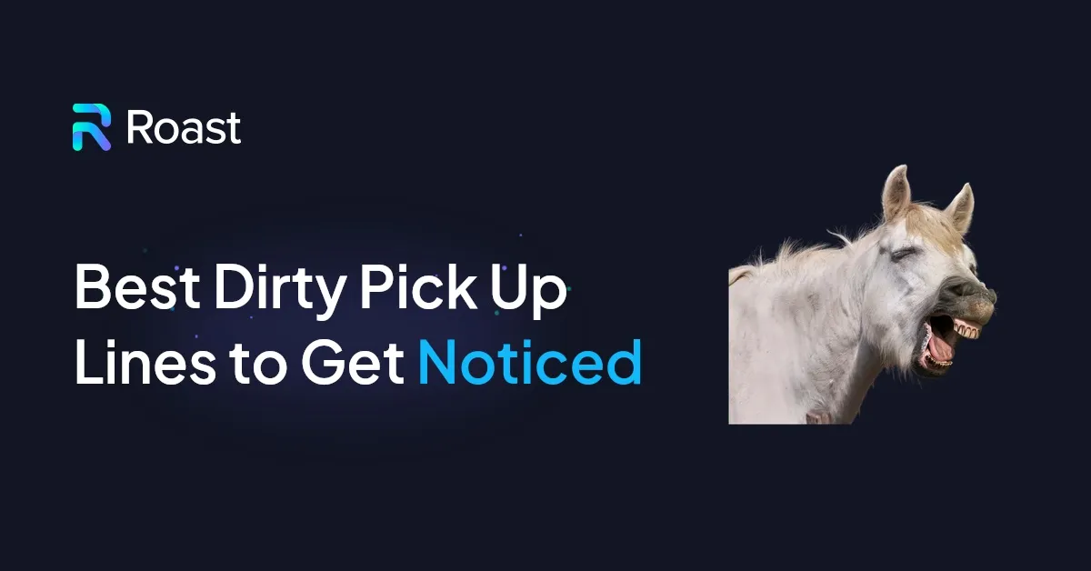 Ultimate Guide to Dirty Pick-Up Lines: Use These and See What Happens.