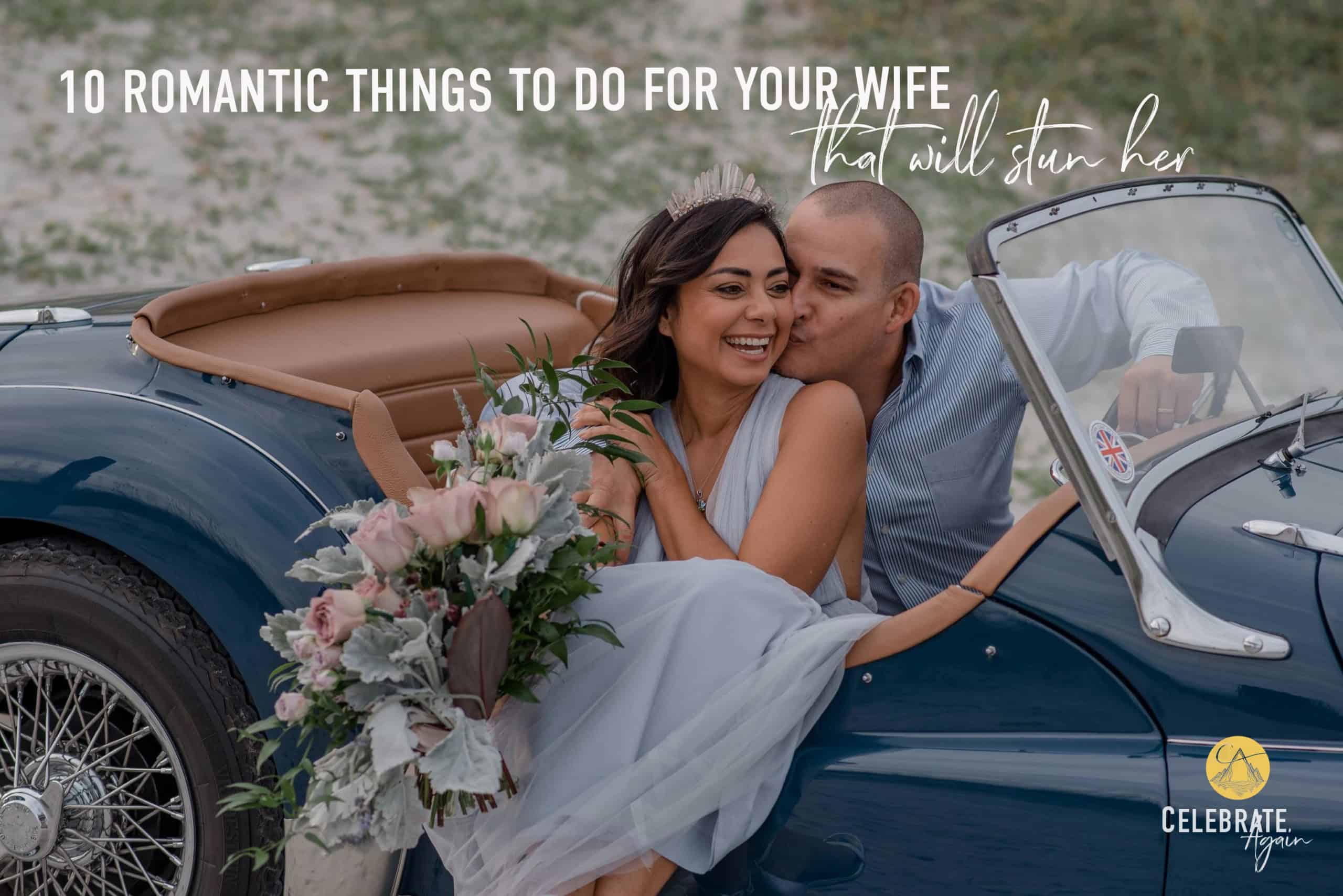 Need Romantic Ideas for Spouse? Easy & Affordable Ways to Show Love!
