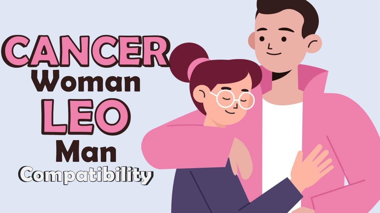 Leo Man and Cancer Woman: A Simple Guide to Love Compatibility!
