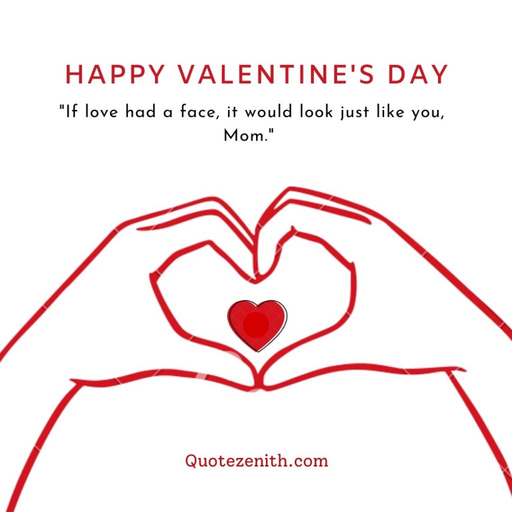 Want short valentine day quotes for moms? These sweet messages are just perfect for your card.
