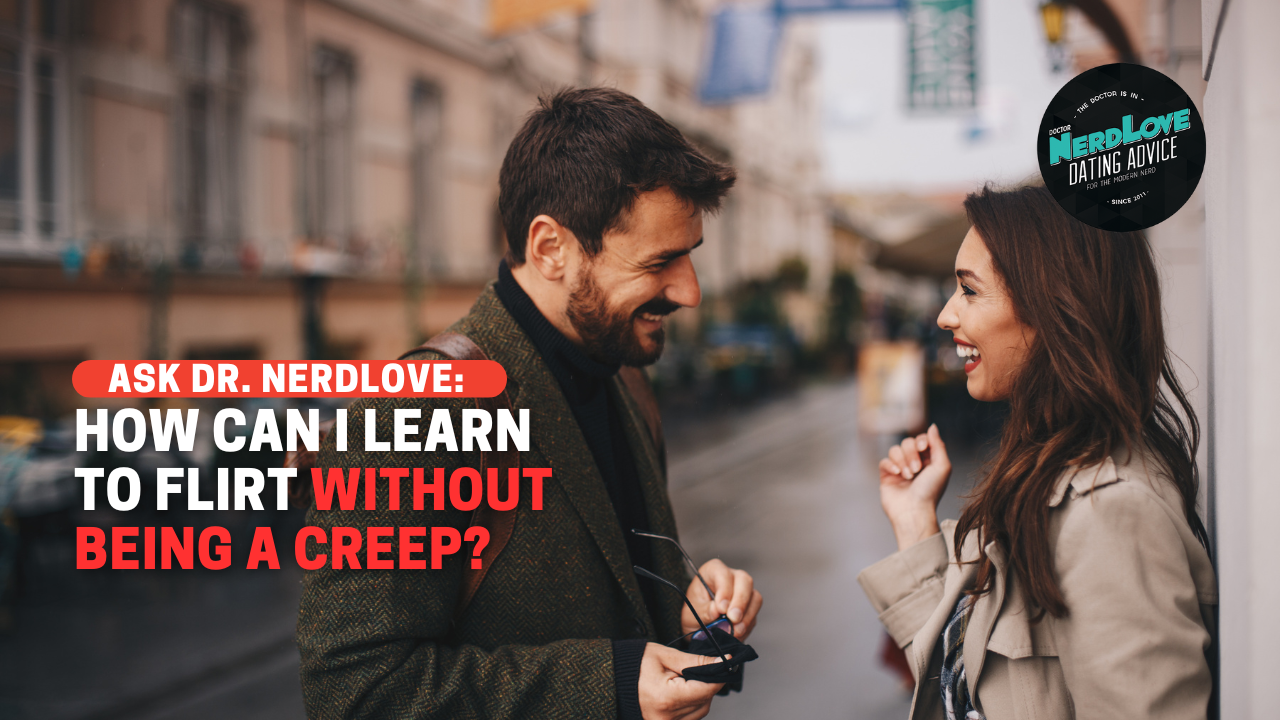When is being dirty flirty okay? Learn the right time and place.