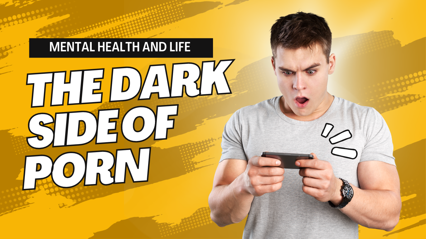 The Dark Side of the Porn: What You Need to Know Now