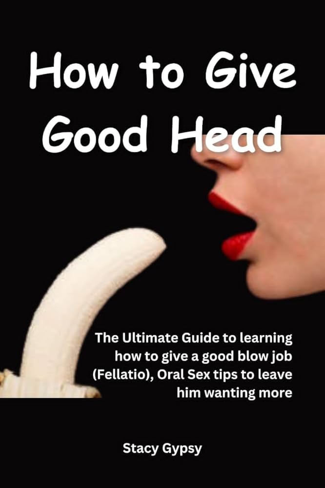 Want better skills for giving head to a female? Learn techniques for her pleasure.