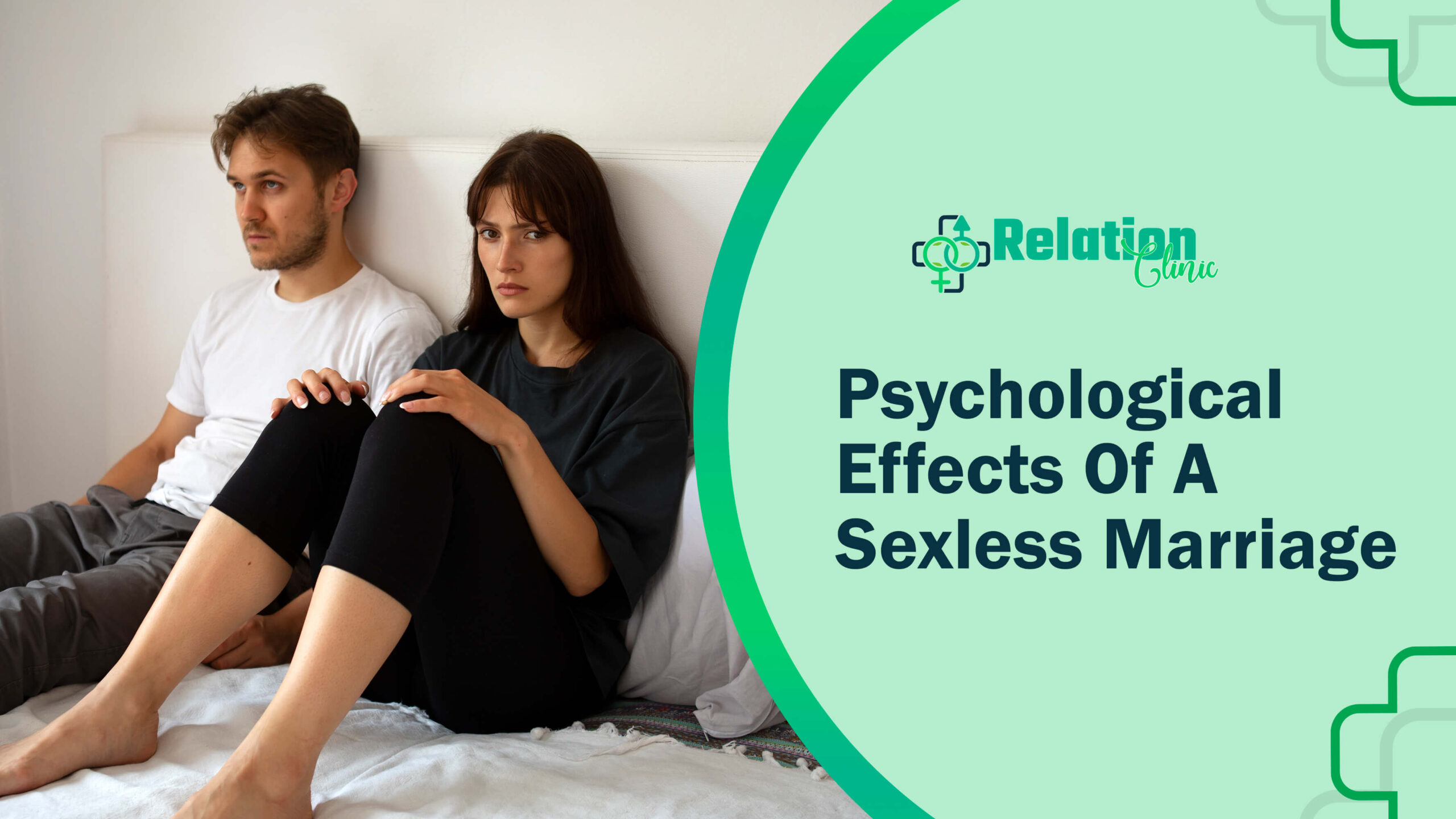 Is your relationship struggling? The sexless marriage effect on wife can seriously damage self-esteem and connection.