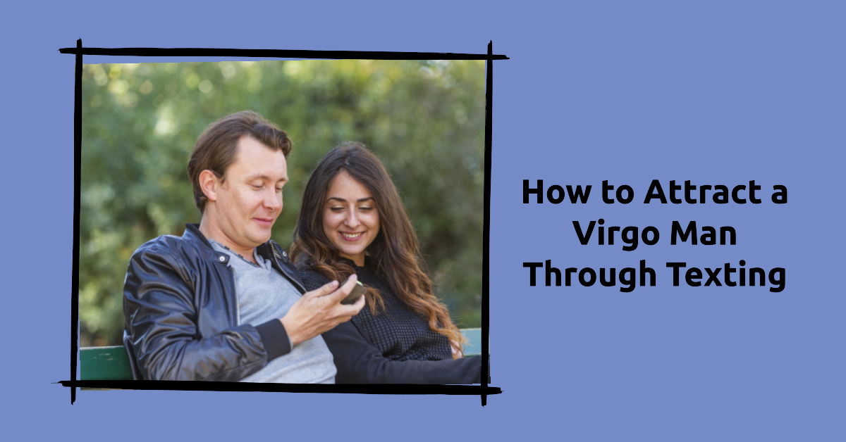 Wondering how to attract a virgo guy? Simple tips to make him notice and adore you quickly.