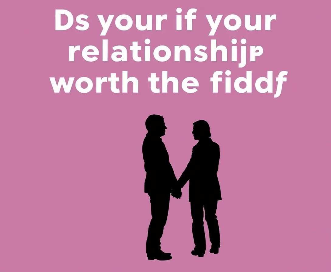 Should You Stay or Should You Go? This Is the Relationship Worth Saving Quiz Helps You Decide