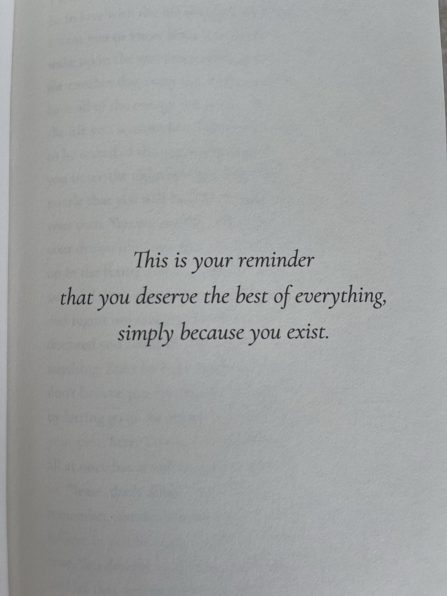 Truly you deserve world: Accept this simple fact.