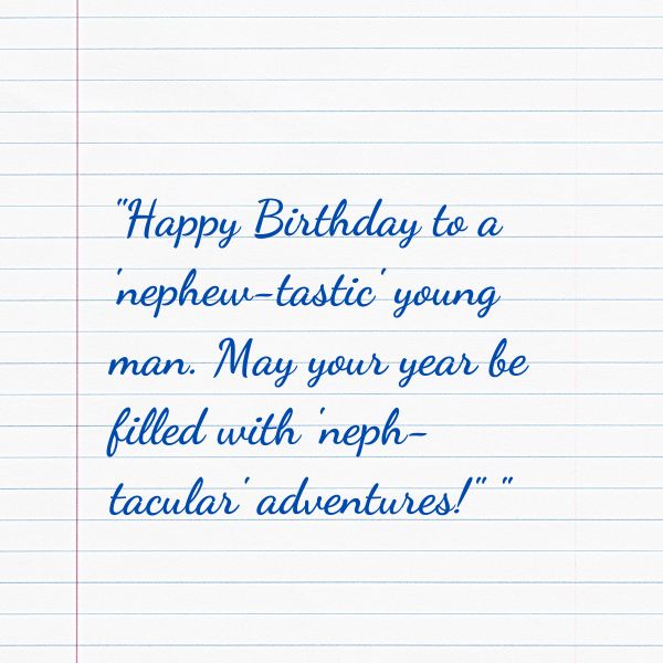 Looking for unique happy birthday greetings to my nephew (Try these creative and memorable birthday wishes now).