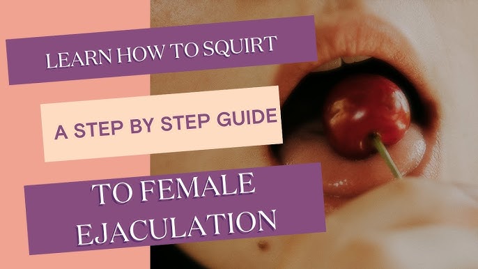 Learning how to make myself squirt explained simply (Discover the easy steps and tips you can try).