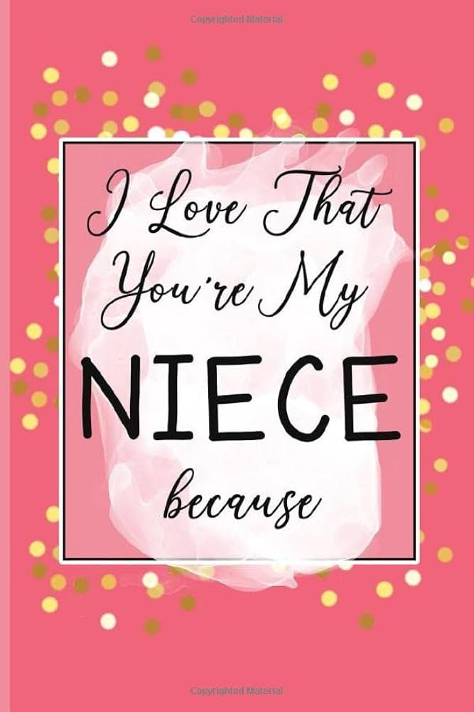 Why My Favorite Niece Is the Best: Cute Stories
