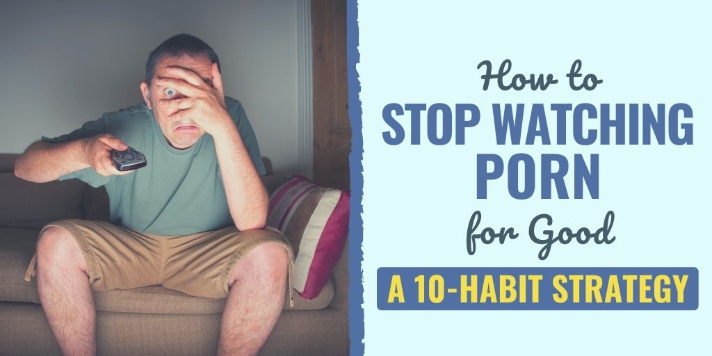 Why is watching so much terrible porn really bad for you? Easy ways to stop watching it for good today.