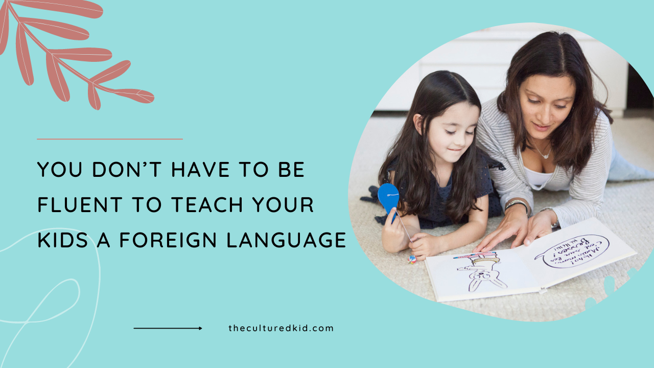 What if your parent chose not to teach me Spanish? Simple steps to embrace the language.