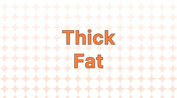 Confused about thick vs fat meanings? Get clear, simple explanations on these body terms right here!