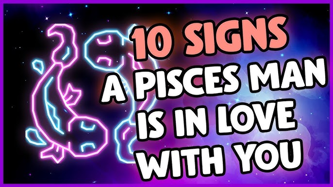 Pisces man in love? (Signs)