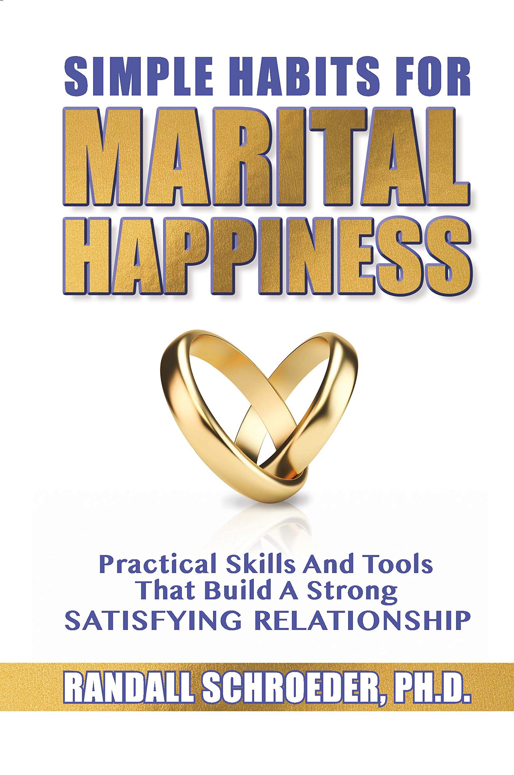 Want to change your life with simple habits for marital happiness? (Start today with these easy tips)