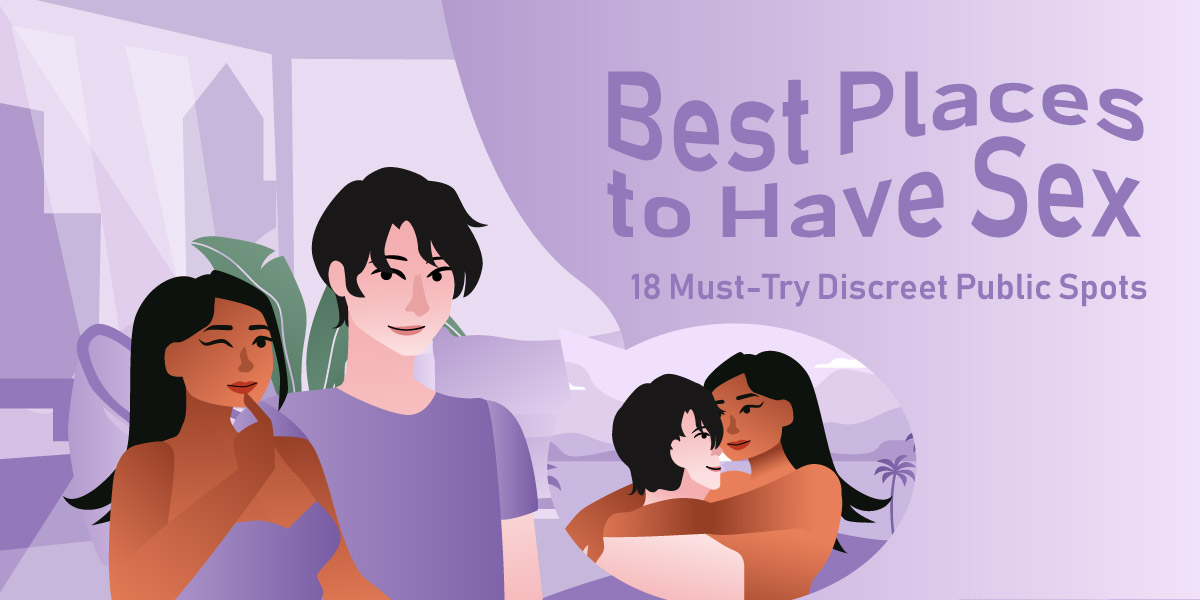 Good Places for Public Sex: Top 5 Spots That Feel Exciting & Secret