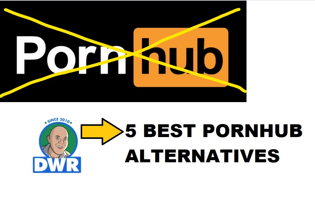 Sites Like Pornhub What Are the Top 5 Best Alternatives Today