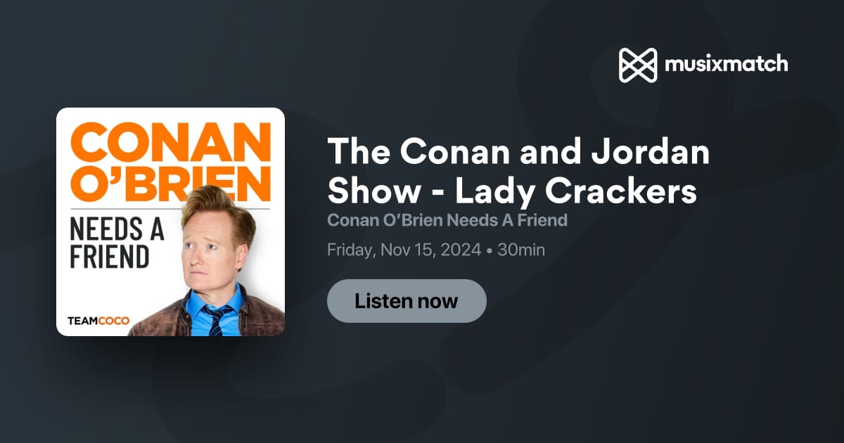 How to Listen to Conan OBrien Jordan Schlansky Podcast Latest Episodes Guide