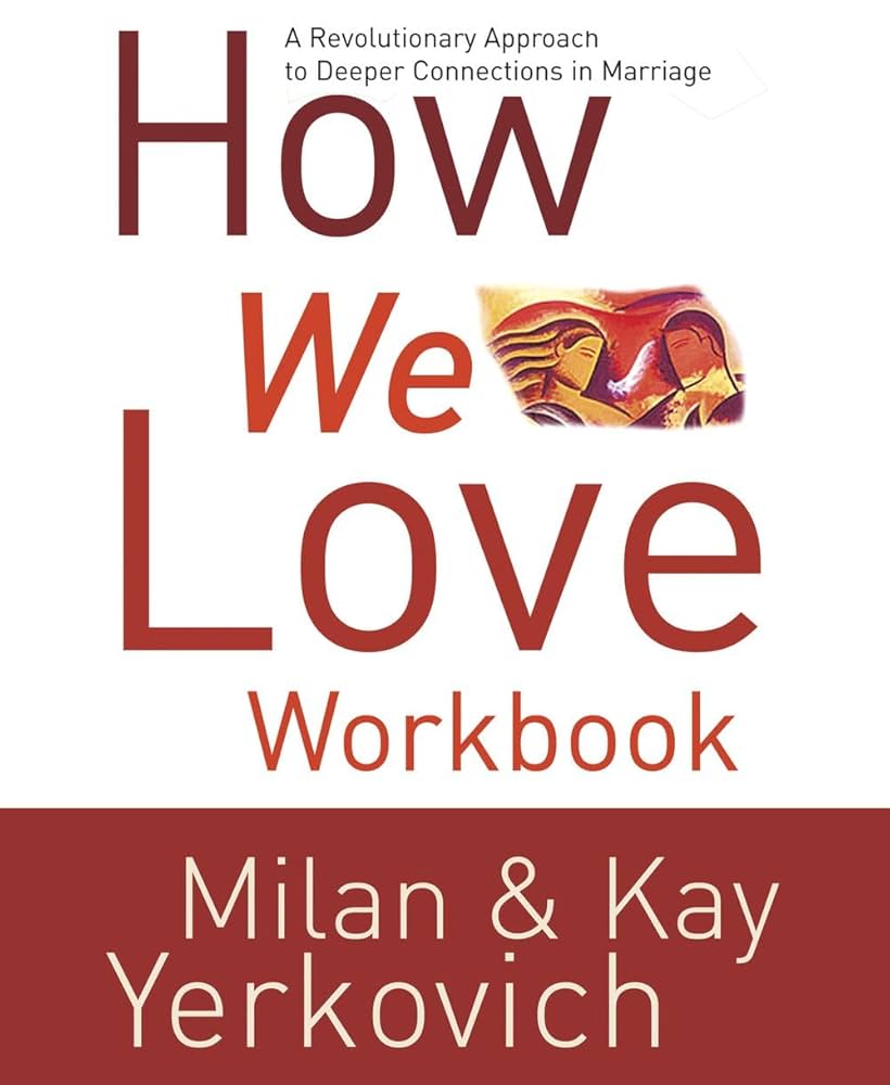 How to Use How We Love Book Easy Steps for Happy Partners