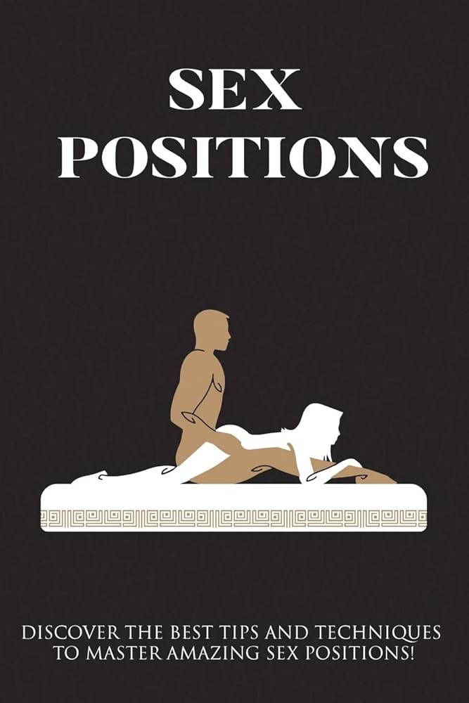 Discover Amazing Kinky Sex Positions: Learn How To Do Them Right
