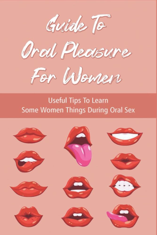 How to Give Good Oral to Women: Avoid Common Mistakes and Succeed